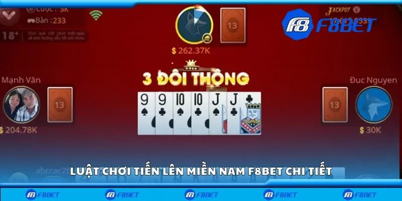 Chi tiết luật chơi tiến lên miền Nam F8bet 