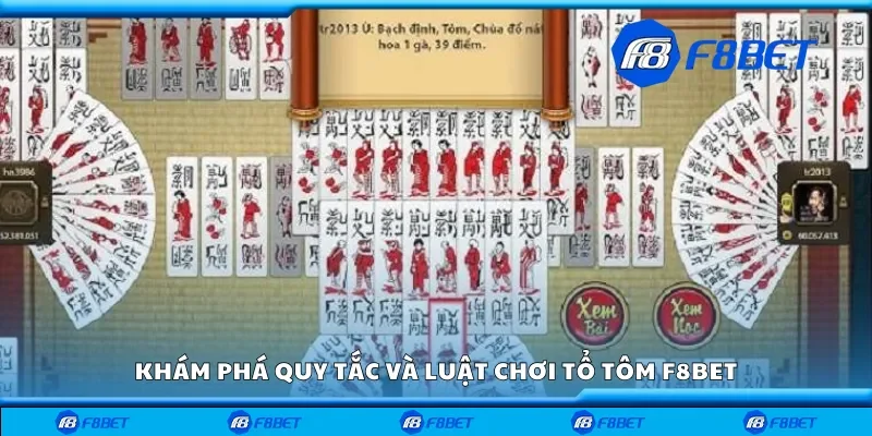 Khám phá quy tắc và luật chơi tổ tôm F8bet