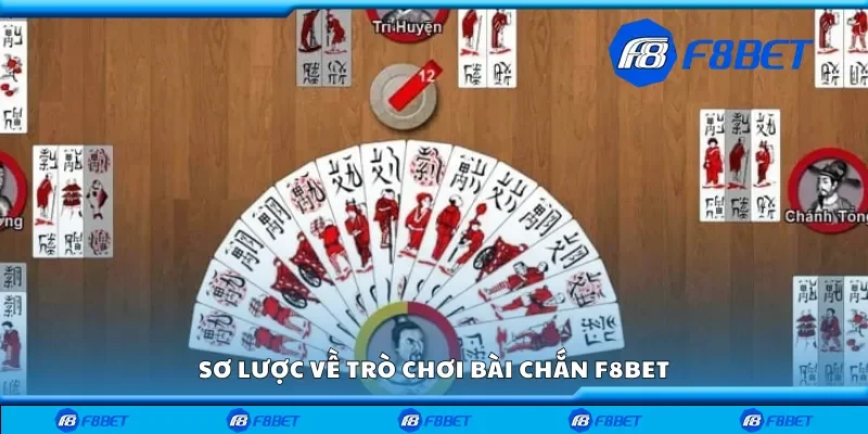 Sơ lược về trò chơi bài chắn F8bet