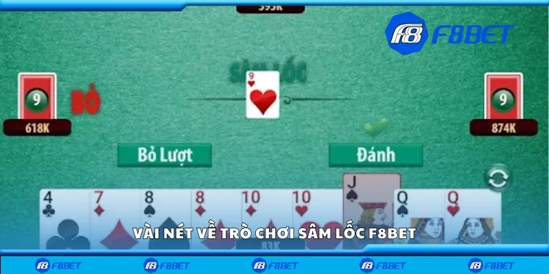 Vài nét về trò chơi sâm lốc F8bet