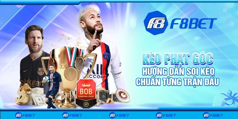 Kèo phạt góc - Hướng dẫn soi kèo chuẩn từng trận đấu