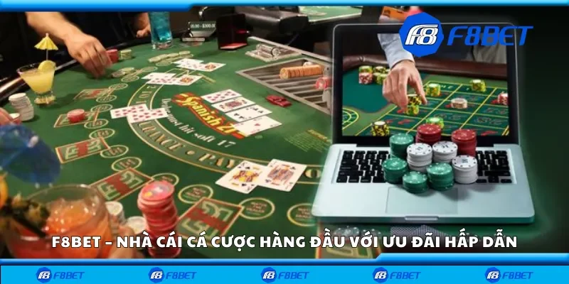 F8bet – Nhà cái cá cược hàng đầu với ưu đãi hấp dẫn