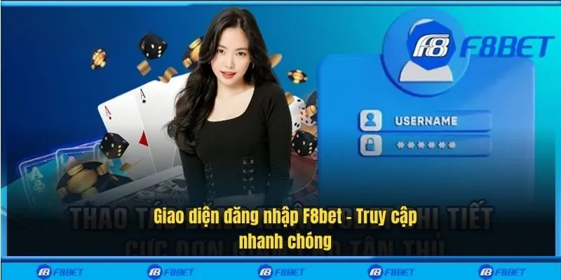 Giao diện đăng nhập F8bet – Truy cập nhanh chóng