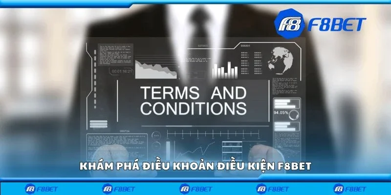 Khám phá điều khoản điều kiện F8bet